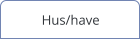 Hus/have