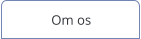 Om os